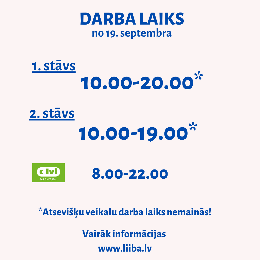 Darba laiks tirdzniecības centra veikalos! T/C Liiba